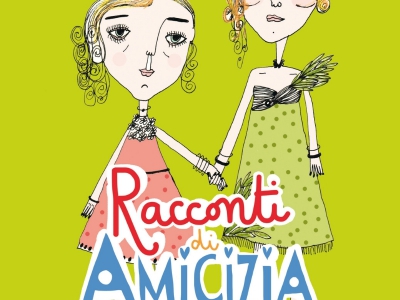 Racconti di amicizia, le 100 storie di amici più belle di sempre